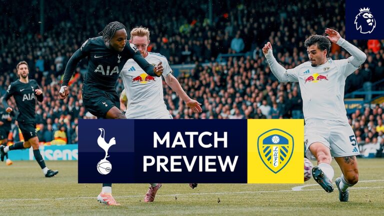 Spurs v Leeds Premier League Match Preview