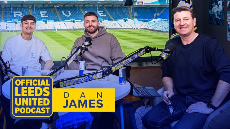 Teaser Dan James The Official Leeds United Podcast
