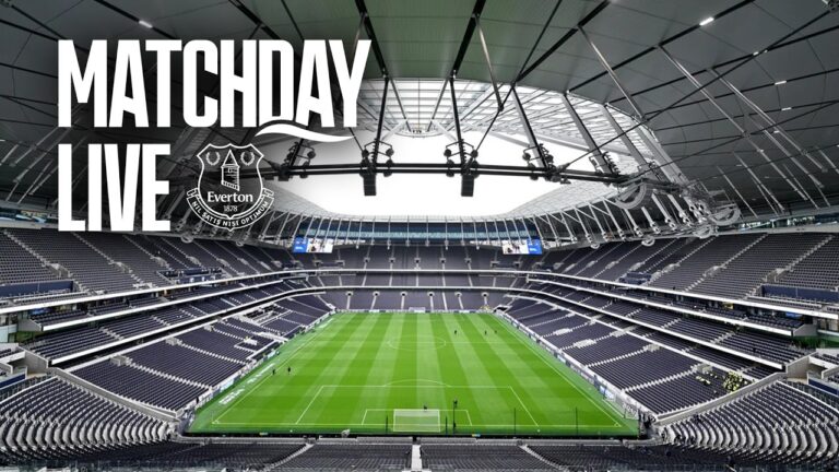 TOTTENHAM v EVERTON Matchday Live! Pre-match show from Hill Dickinson Stadium