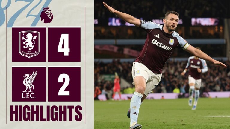 VILLA SECURE CHAMPIONS LEAGUE SPOT Aston Villa 4-2 Liverpool Premier League Highlights