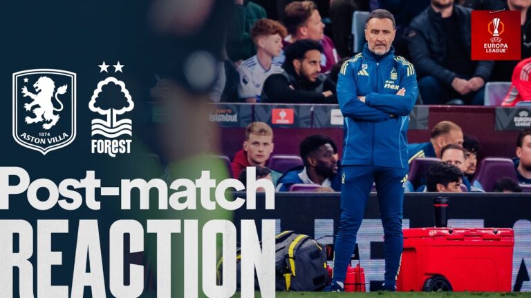 Vítor Pereira’s Reaction Aston Villa vs Nottingham Forest Europa League