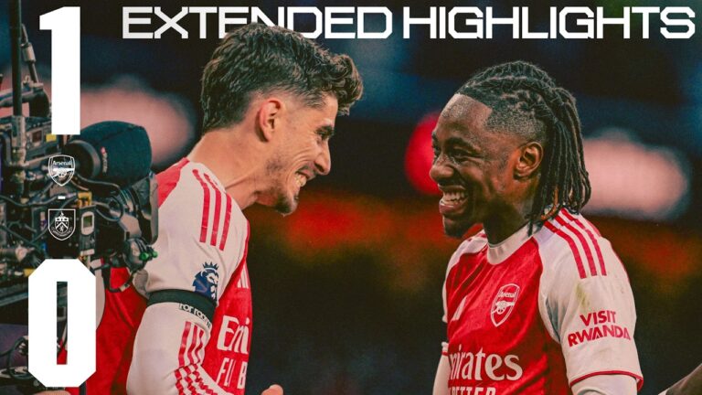 WE ARE PREMIER LEAGUE CHAMPIONS l EXTENDED HIGHLIGHTS Arsenal v Burnley (1-0)