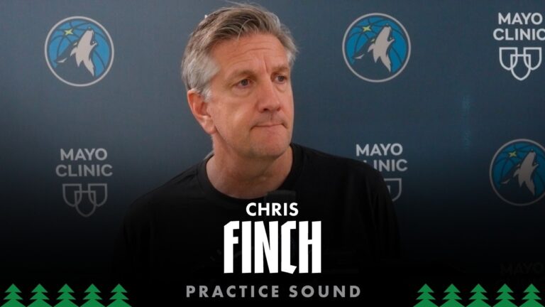 We Want To Be Aggressive, Get Into The Paint Chris Finch Practice Availability 05.09.26