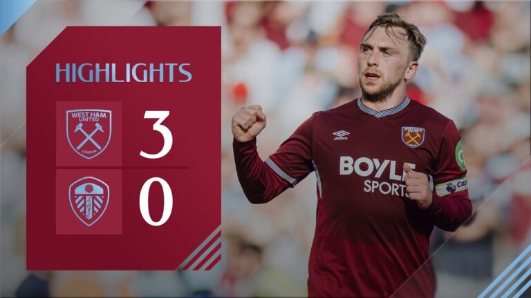 West Ham United 3-0 Leeds Premier League Highlights