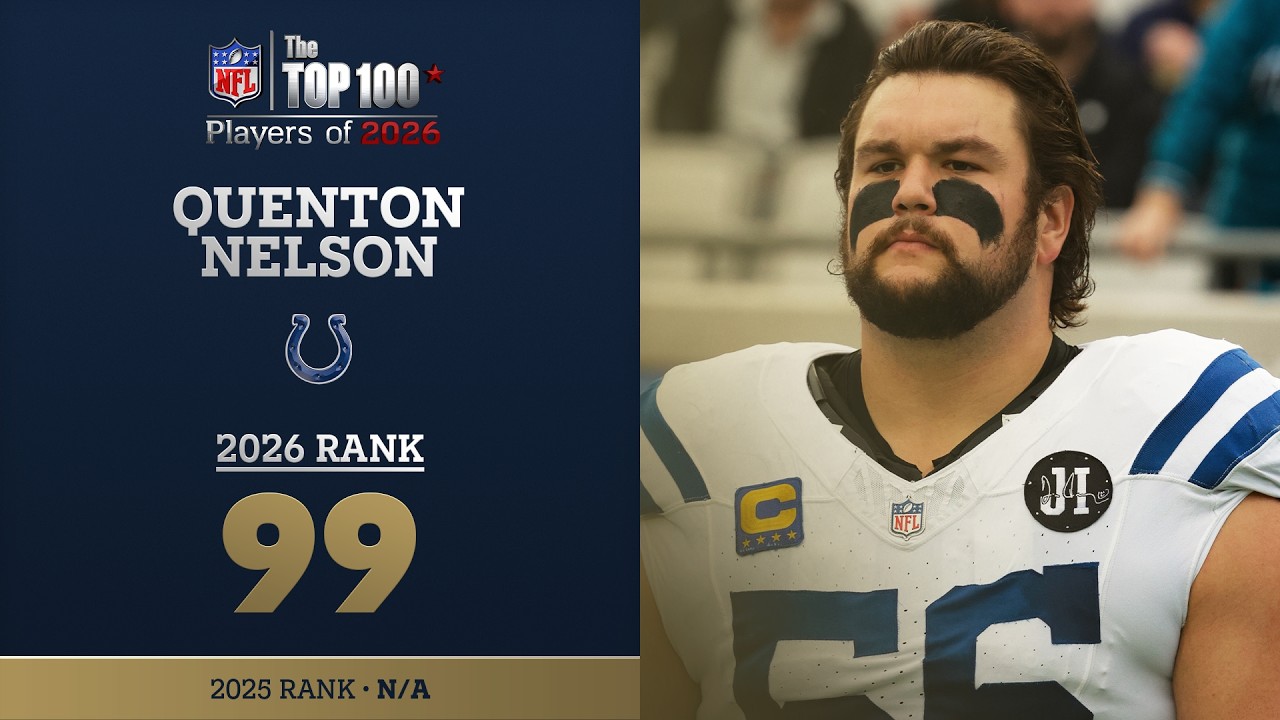 99: Quenton Nelson (G, Colts) Top 100 Players of 2026