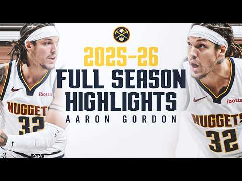 Aaron Gordon 2025-2026 Full Season Highlights Denver Nuggets