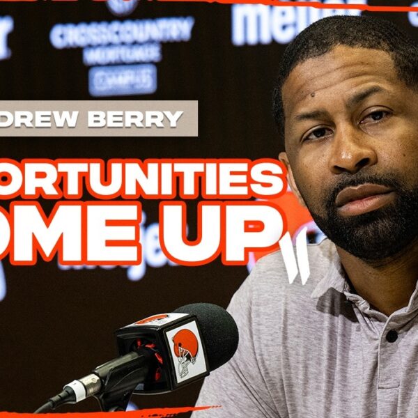 Andrew Berry Press Conference: Opportunities come up