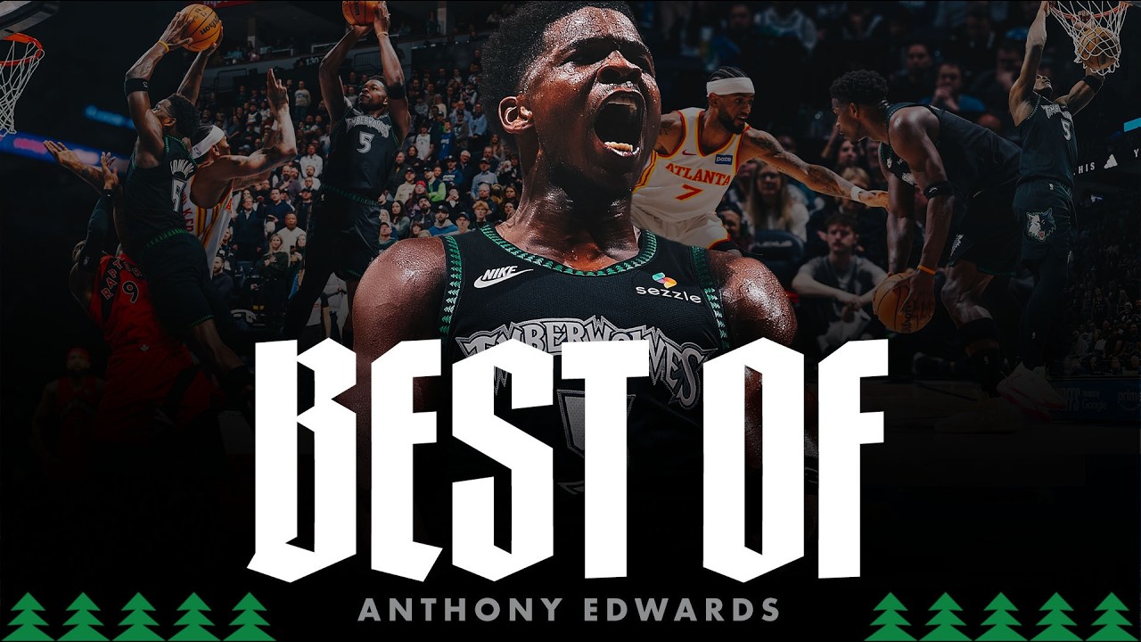 Anthony Edwards: Best of 25-26 Season
