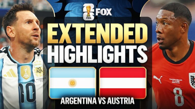 Argentina vs Austria Extended Highlights 2026 FIFA World Cup