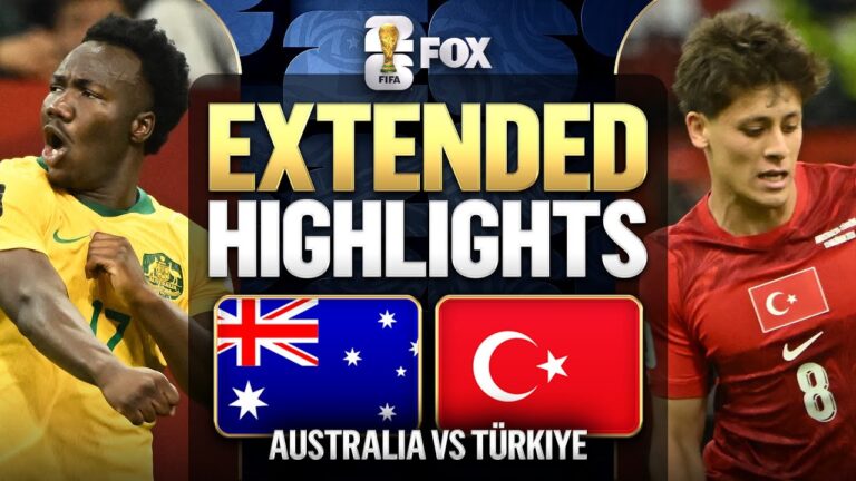 Australia vs Türkiye Extended Highlights 2026 FIFA World Cup
