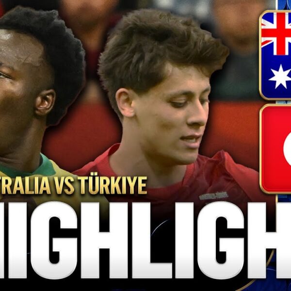 Australia vs Türkiye Highlights 2026 FIFA World Cup