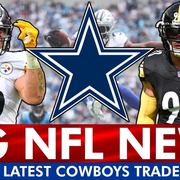 BIG NFL News That Impacts The Cowboys Ft. Dallas Cowboys Trade Rumors On Alex Highsmith & TJ Watt