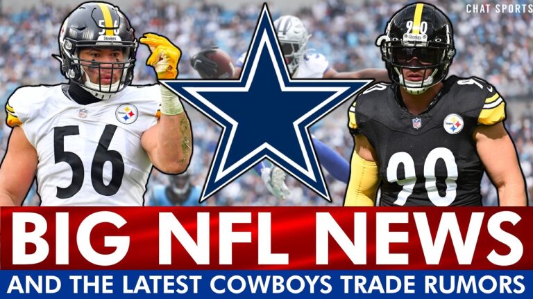 BIG NFL News That Impacts The Cowboys Ft. Dallas Cowboys Trade Rumors On Alex Highsmith & TJ Watt