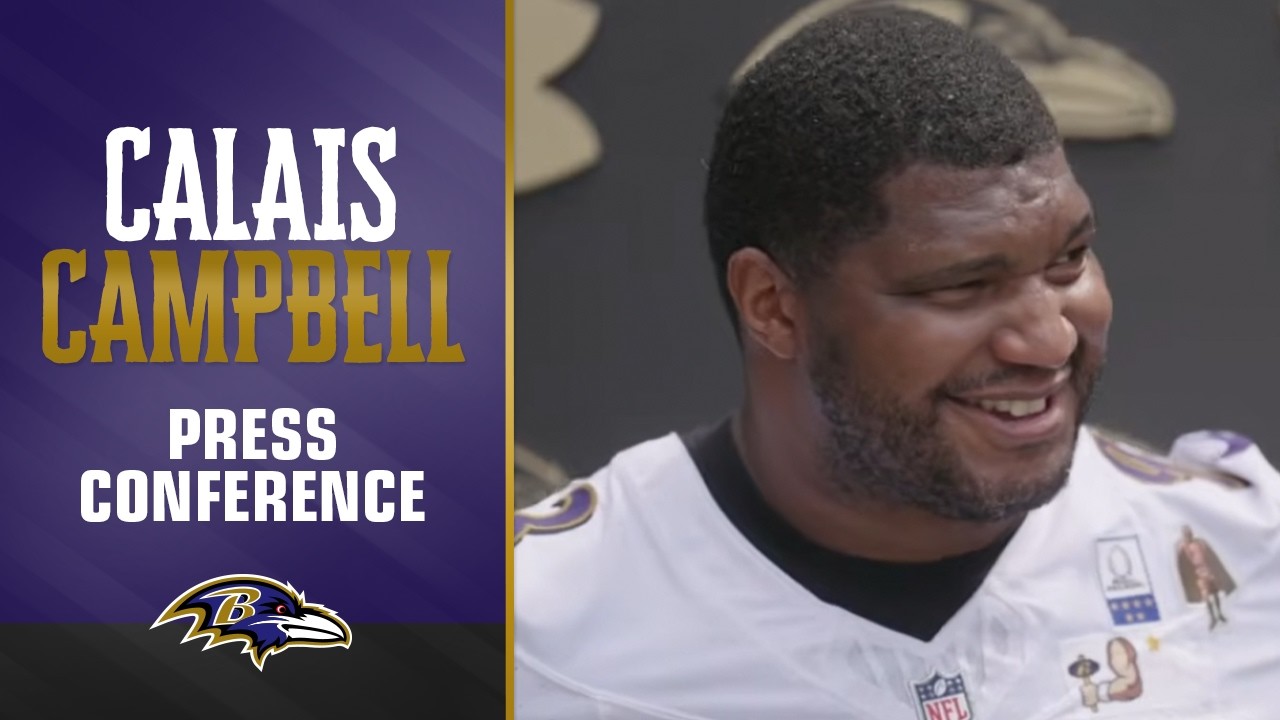 Calais Campbell on Why He Returned to the Ravens Baltimore Ravens