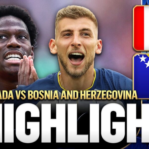 Canada vs Bosnia and Herzegovina Highlights 2026 FIFA World Cup