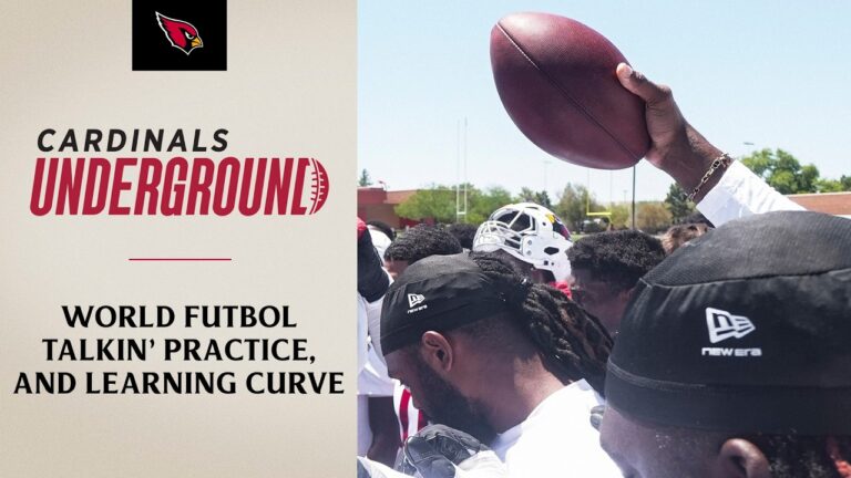Cardinals Underground – Futbol, Talkin Bout Practice, And Learning Curve Arizona Cardinals 2026