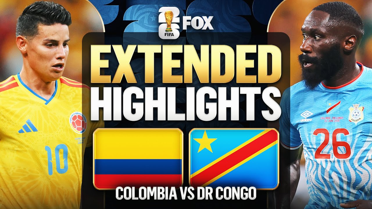 Colombia vs DR Congo Extended Highlights 2026 FIFA World Cup