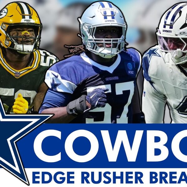 Cowboys 2026 Roster Breakdown At EDGE Rusher – Who Makes The Roster & Leads The Rotation?