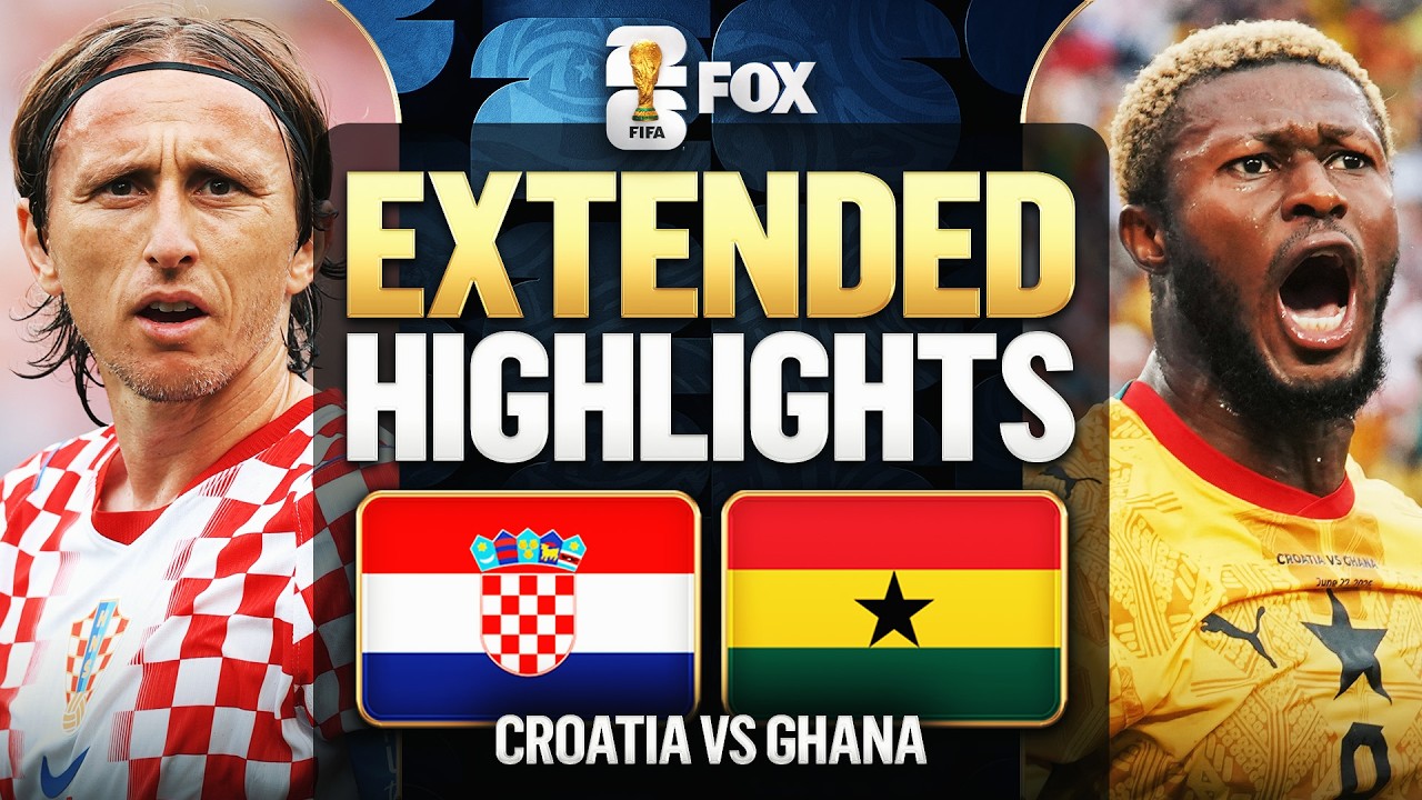 Croatia vs Ghana Extended Highlights 2026 FIFA World Cup