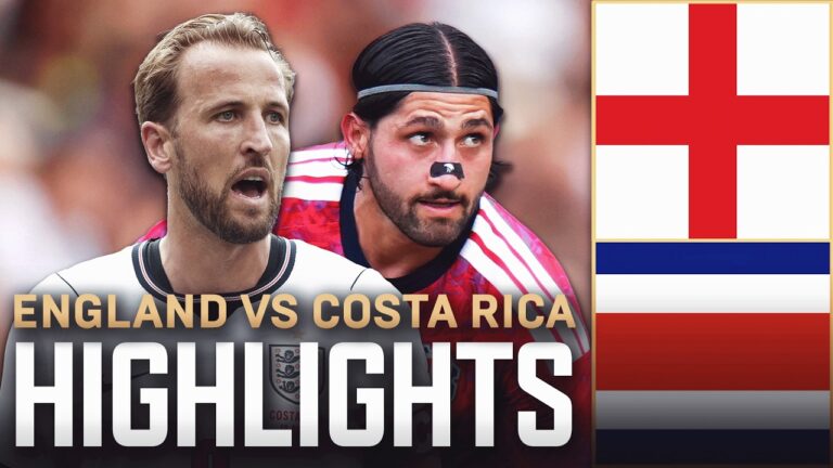 England vs Costa Rica Highlights International Friendly