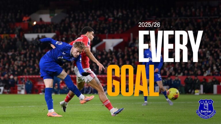 EVERY Everton goal scored in the 2025 26 campaign