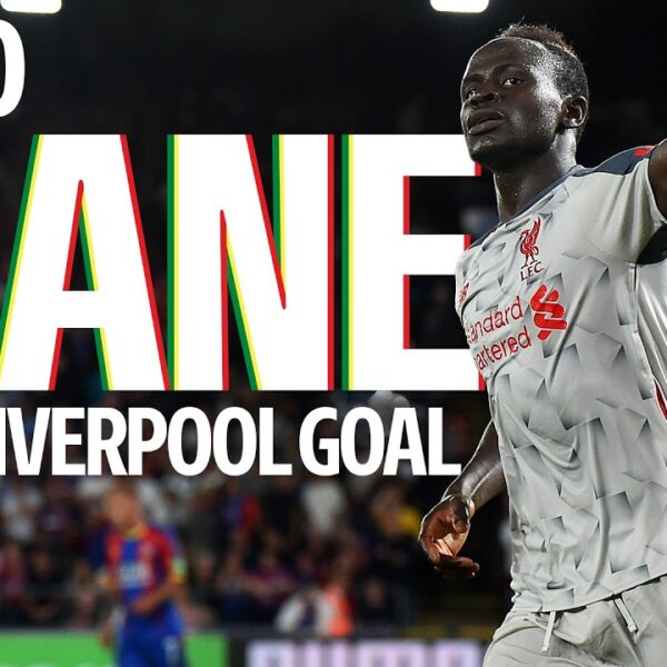 Every Sadio Mane Goal for Liverpool
