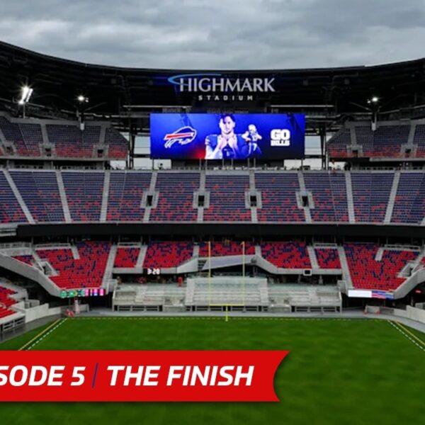 Exclusive Look At The Completion Of Highmark Stadium! Built for Buffalo Episode 5: The Finish