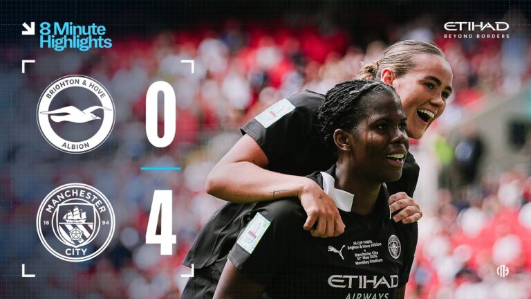 EXTENDED HIGHLIGHTS Brighton 0-4 Man City City secure WSL and FA Cup double for first time!