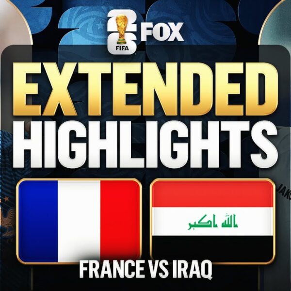 France vs Iraq Extended Highlights 2026 FIFA World Cup