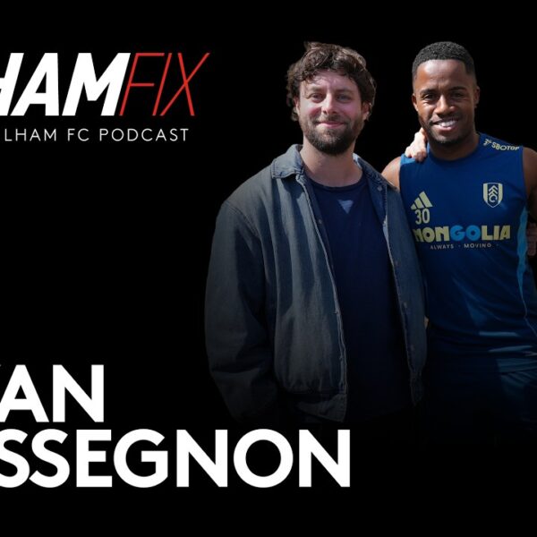 Fulham Fix Episode 55 Ryan Sessegnon