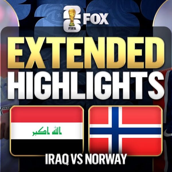 Iraq vs Norway Extended Highlights 2026 FIFA World Cup