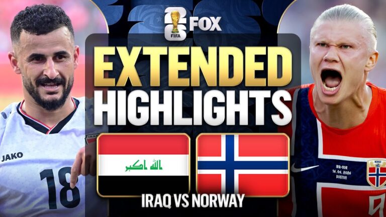 Iraq vs Norway Extended Highlights 2026 FIFA World Cup