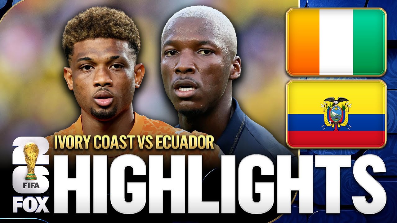 Ivory Coast vs Ecuador Highlights 2026 FIFA World Cup