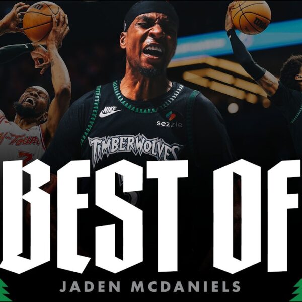 Jaden McDaniels: Best of 25-26 Season