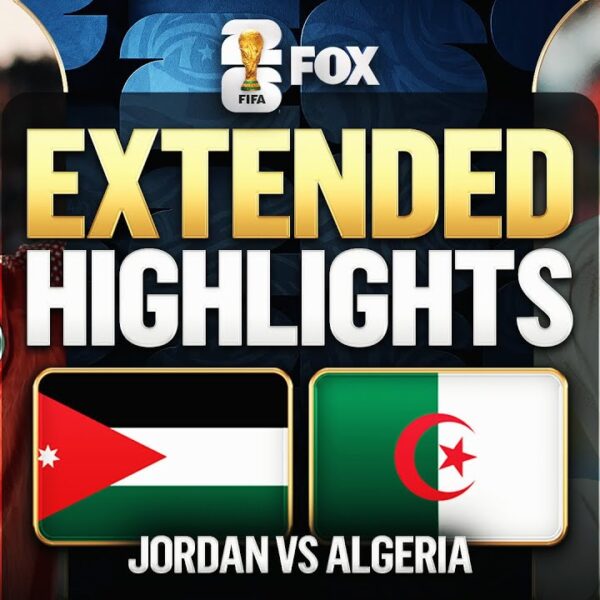 Jordan vs Algeria Extended Highlights 2026 FIFA World Cup