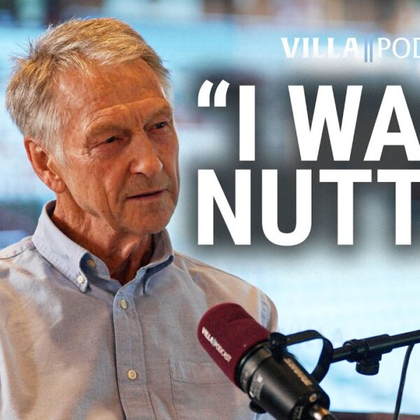 Looking back, I was a nutter! Kenny Swain Aston Villa Podcast