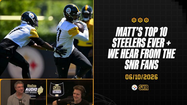 Matt’s Top 10 Steelers Ever Fan Participation Hour SNR Drive (June.10) Pittsburgh Steelers