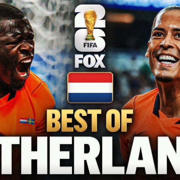Netherlands’ Best Moments 2026 FIFA World Cup
