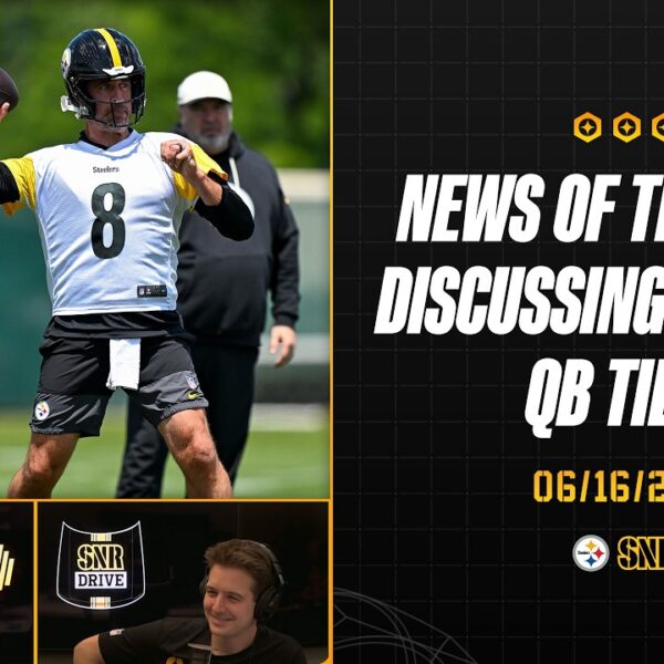 News Of The Day Discussing Fantasy Football QB Tiers SNR Drive (June.16) Pittsburgh Steelers