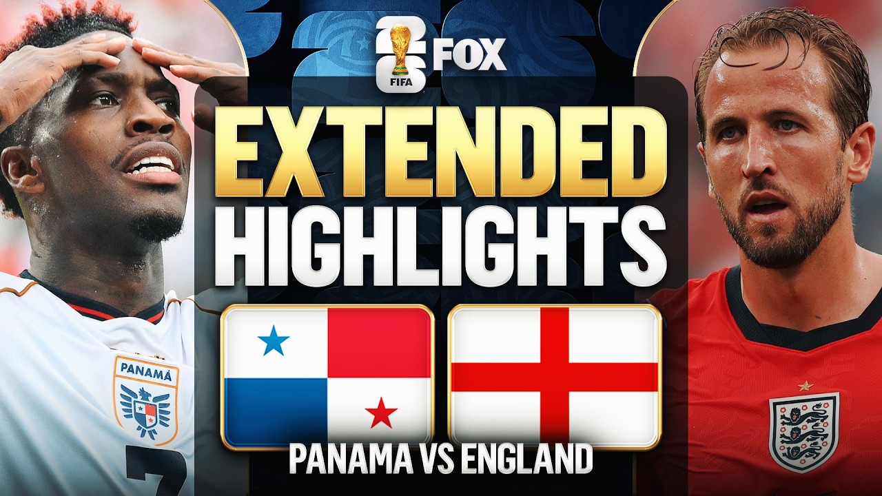 Panama vs England Extended Highlights 2026 FIFA World Cup