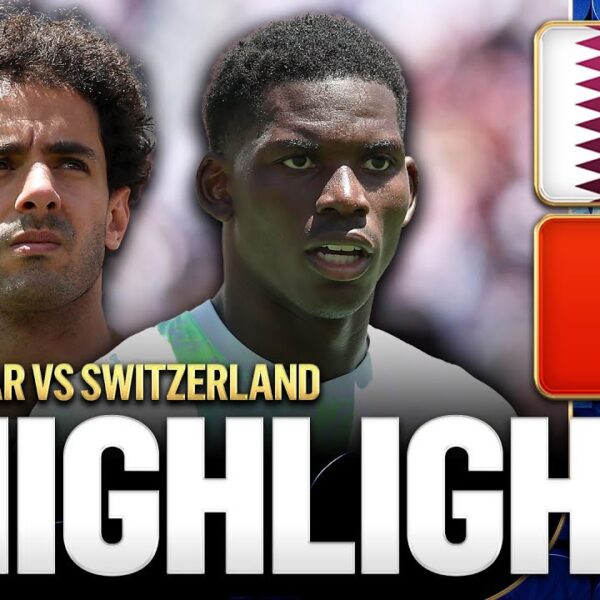 Qatar vs Switzerland Highlights 2026 FIFA World Cup