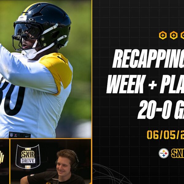 Recapping A Busy Week Playing The 20 – 0 Game SNR Drive (June.5) Pittsburgh Steelers