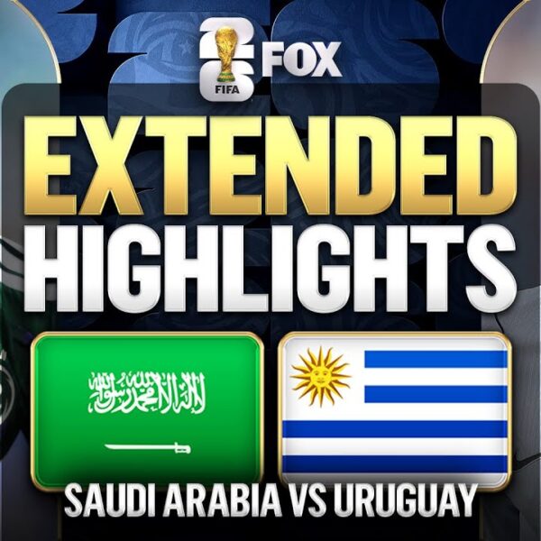 Saudi Arabia vs Uruguay Extended Highlights 2026 FIFA World Cup