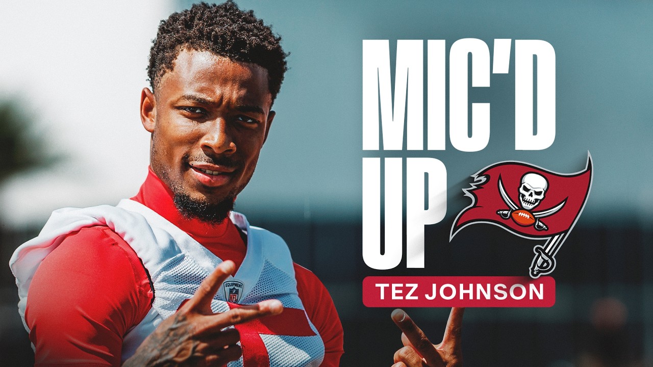 Tez Johnson Mic’d Up at 2026 Minicamp Tampa Bay Buccaneers