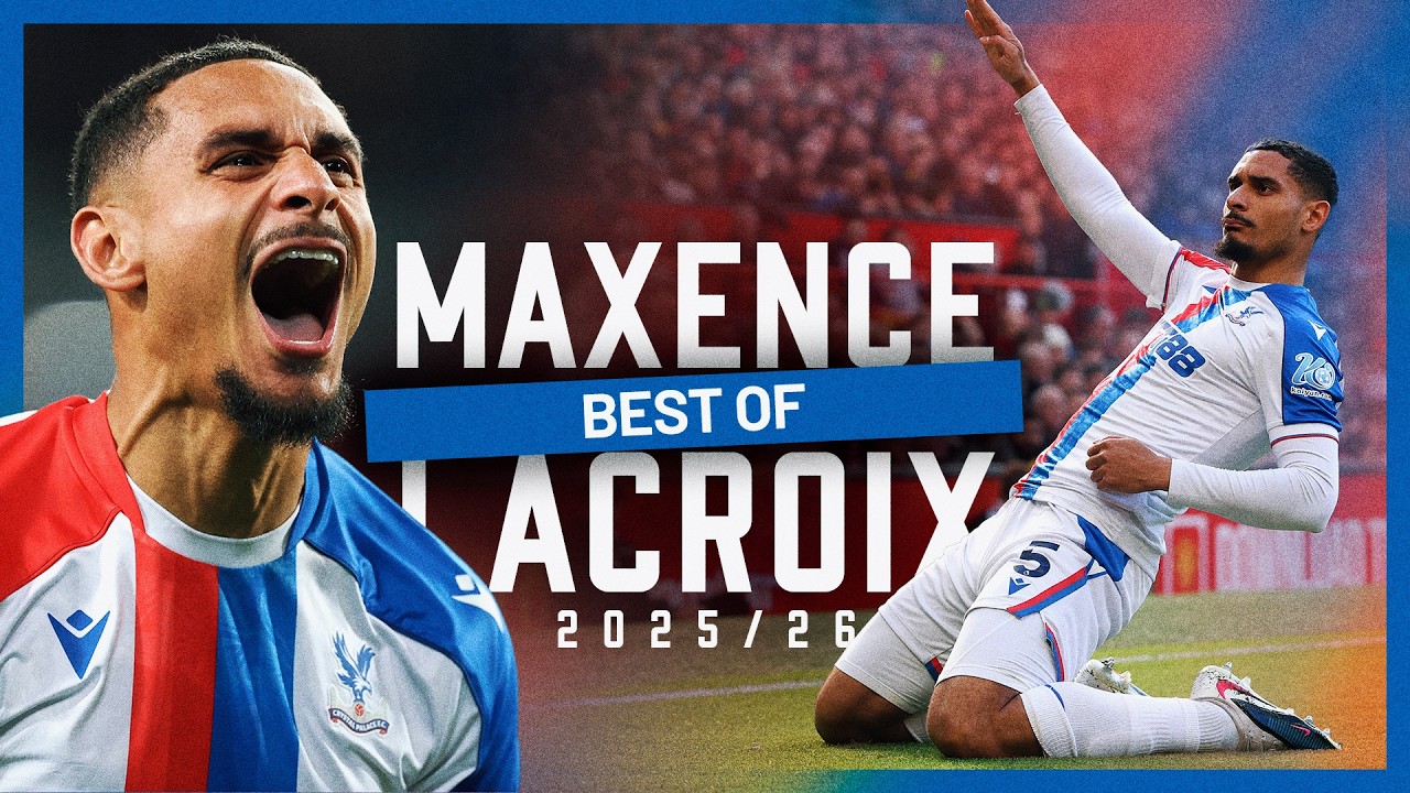 THE BEST OF MAXENCE LACROIX 2025 26 Season FIFA World Cup