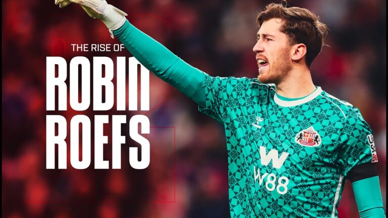 The Rise of Robin Roefs From Nijmegen to Sunderland