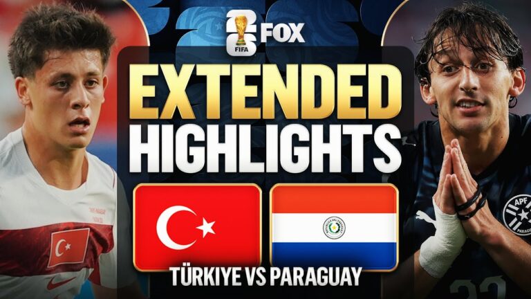 Türkiye vs Paraguay Extended Highlights 2026 FIFA World Cup