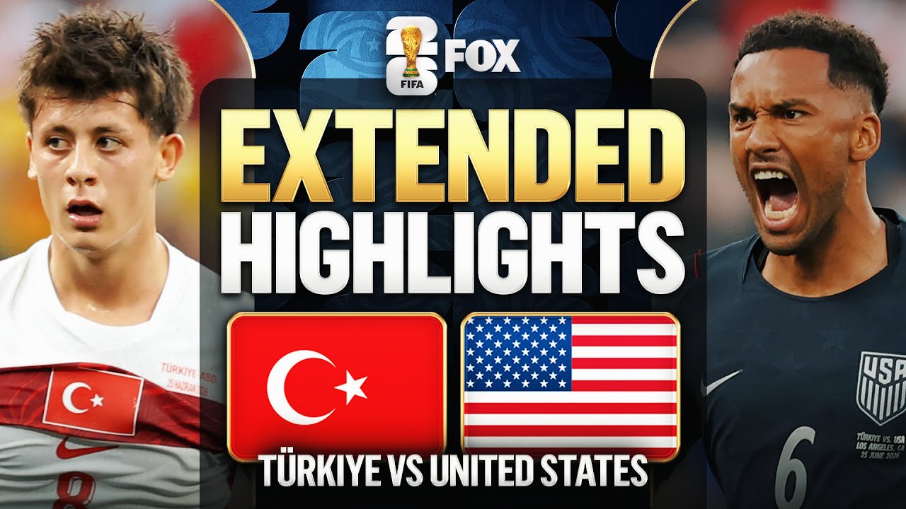 Türkiye vs United States Extended Highlights 2026 FIFA World Cup