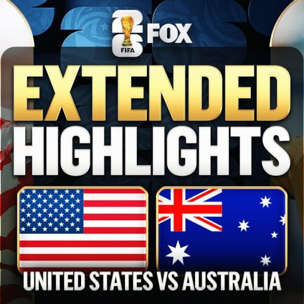 United States vs Australia Extended Highlights 2026 FIFA World Cup