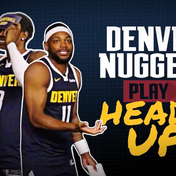 Who Knows Their Teammate The Best Denver Nuggets Heads Up Challenge